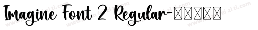 Imagine Font 2 Regular字体转换